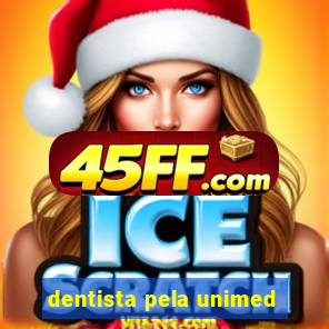 dentista pela unimed